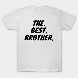 The Best Brother T-Shirt